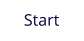 Start