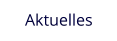 Aktuelles