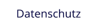 Datenschutz